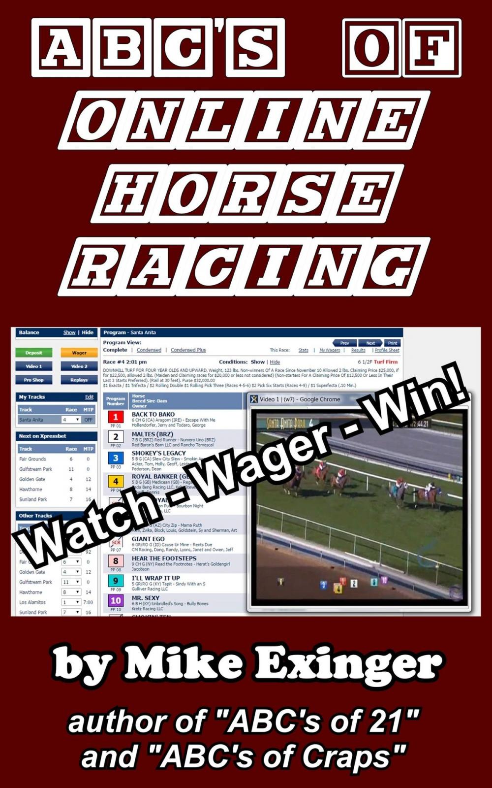 Big bigCover of ABC’s of Online Horse Racing: Watch – Wager – Win