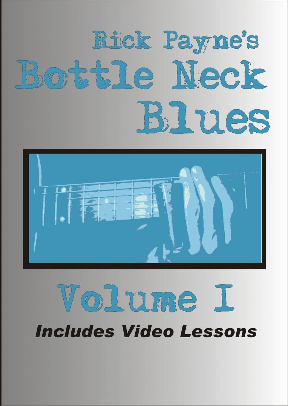 Big bigCover of Bottleneck Blues Volume 1