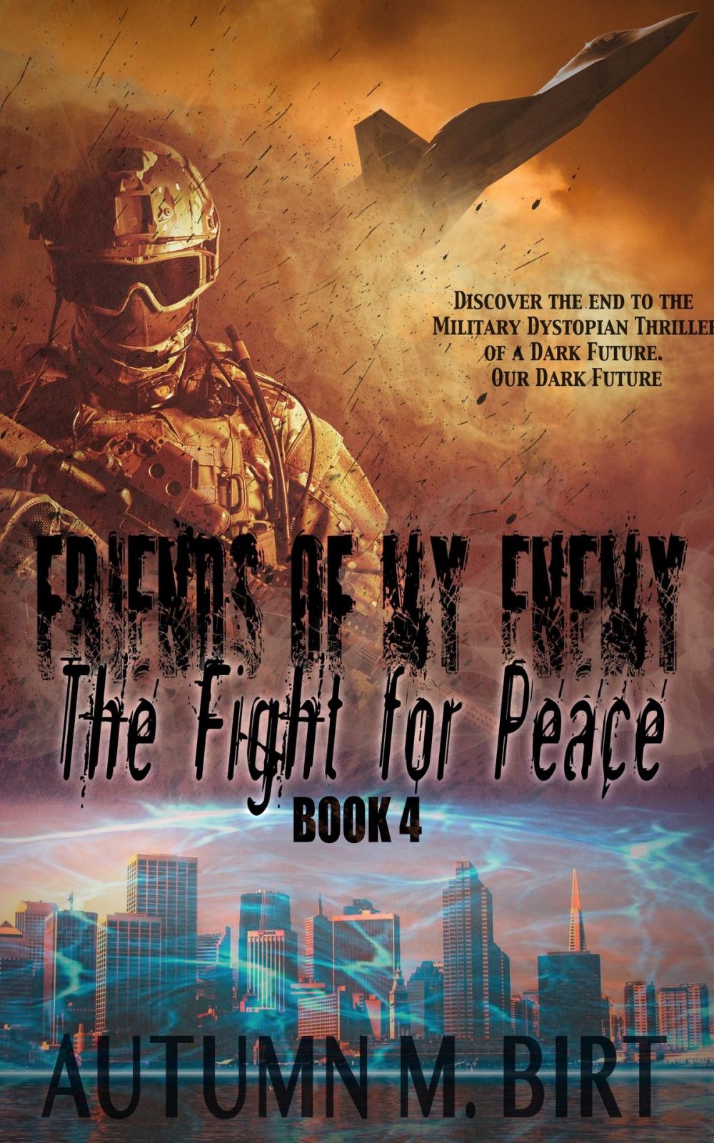 Big bigCover of The Fight for Peace: Military Dystopian Thriller