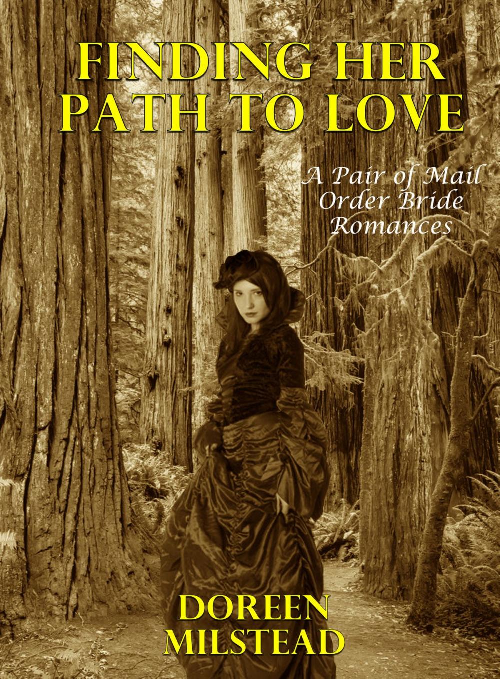Big bigCover of Finding Her Path To Love (A Pair of Mail Order Bride Romances)