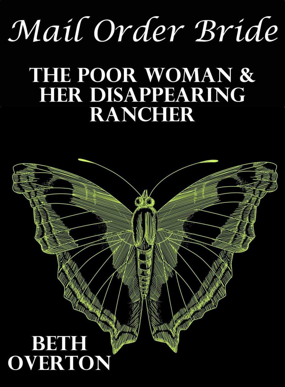 Big bigCover of Mail Order Bride: The Poor Woman & Her Disappearing Rancher