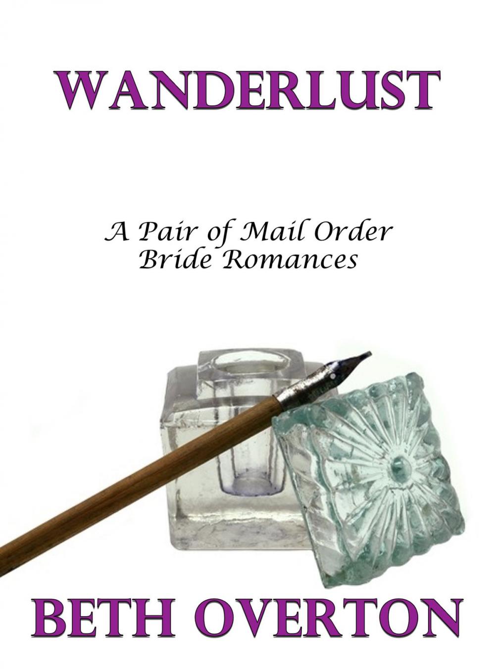 Big bigCover of Wanderlust: A Pair Of Mail Order Bride Romances