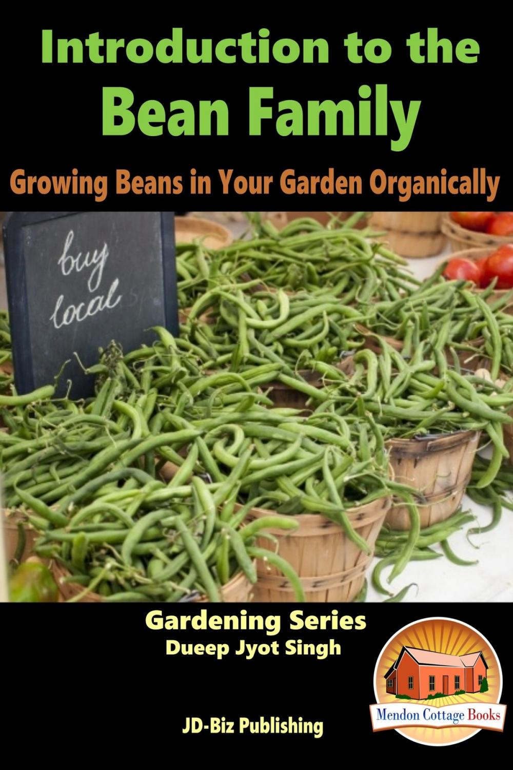 Big bigCover of Introduction to the Bean Family: Growing Beans in Your Garden Organically