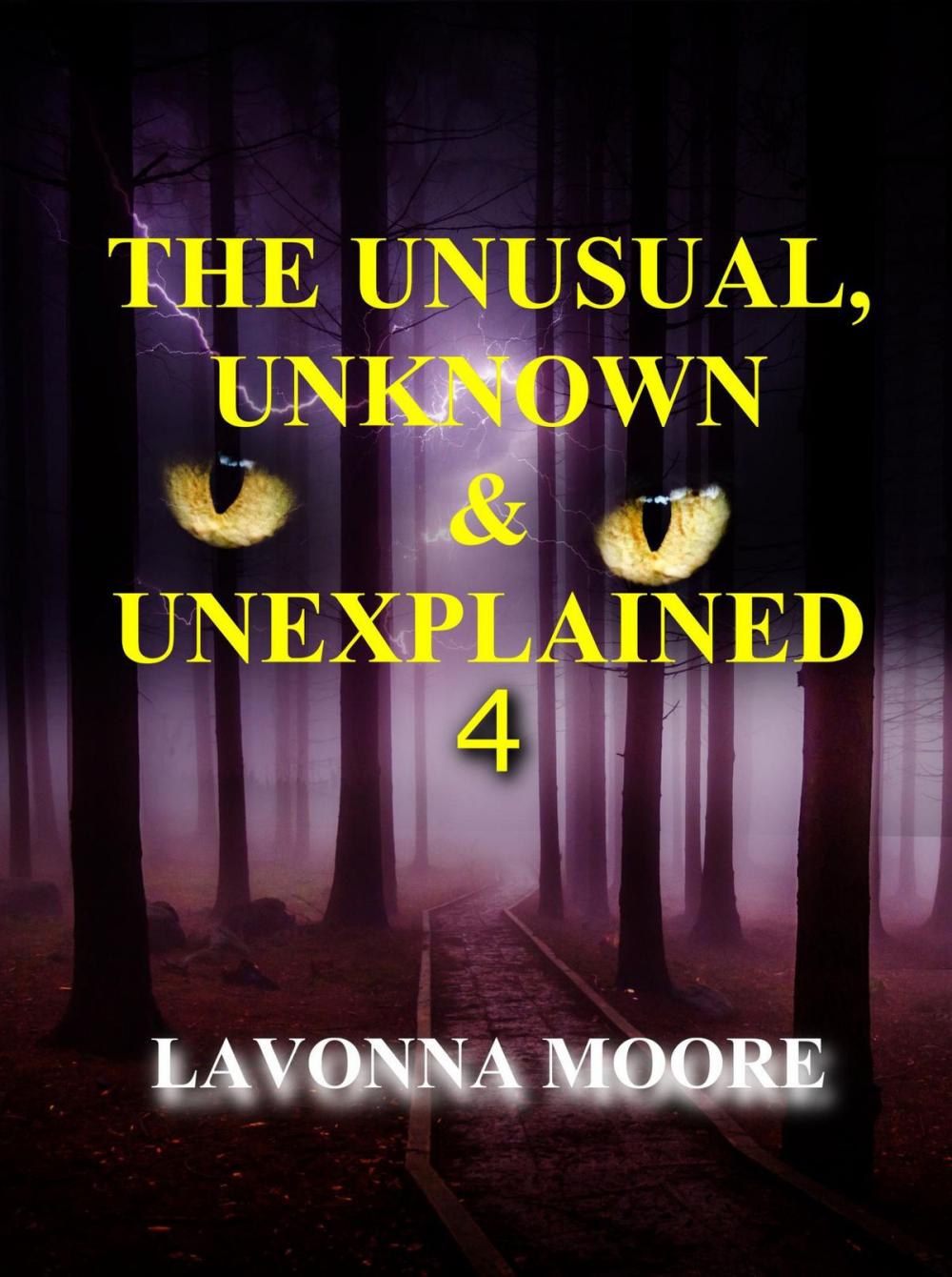 Big bigCover of The Unusual, Unknown & Unexplained 4