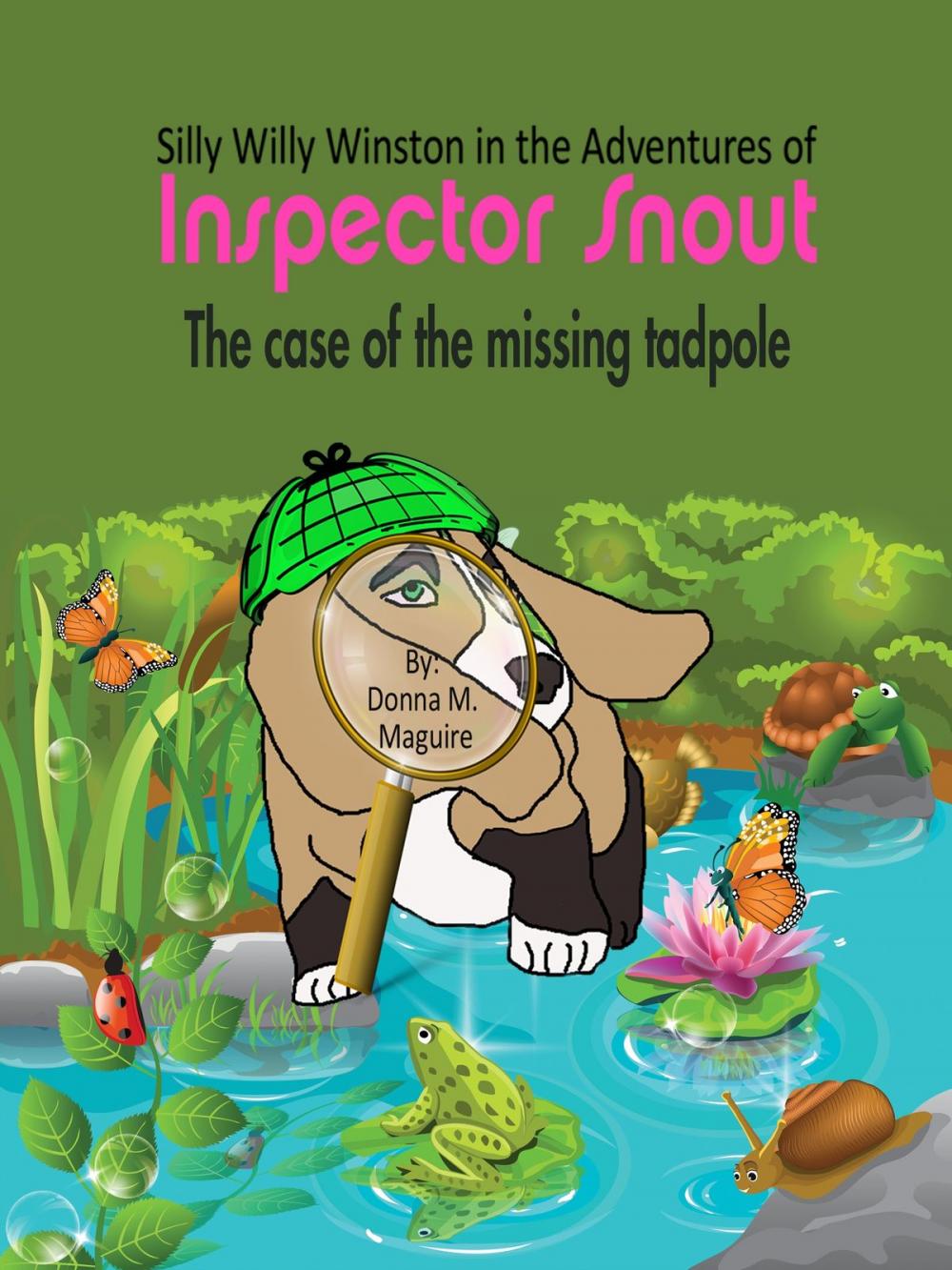 Big bigCover of Silly Willy Winston in the Adventures of Inspector Snout: The Case of the Missing Tadpole