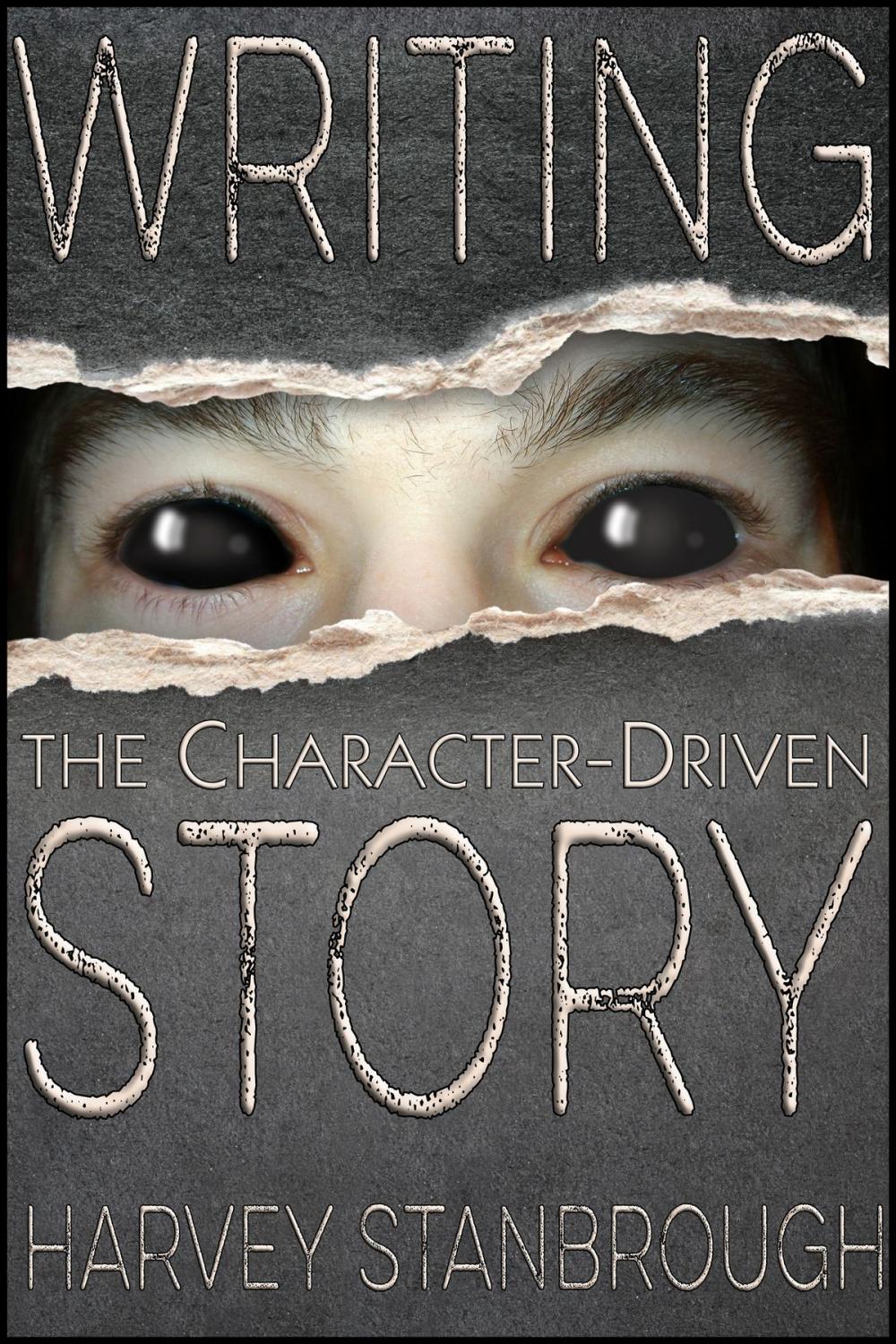 Big bigCover of Writing the Character-Driven Story