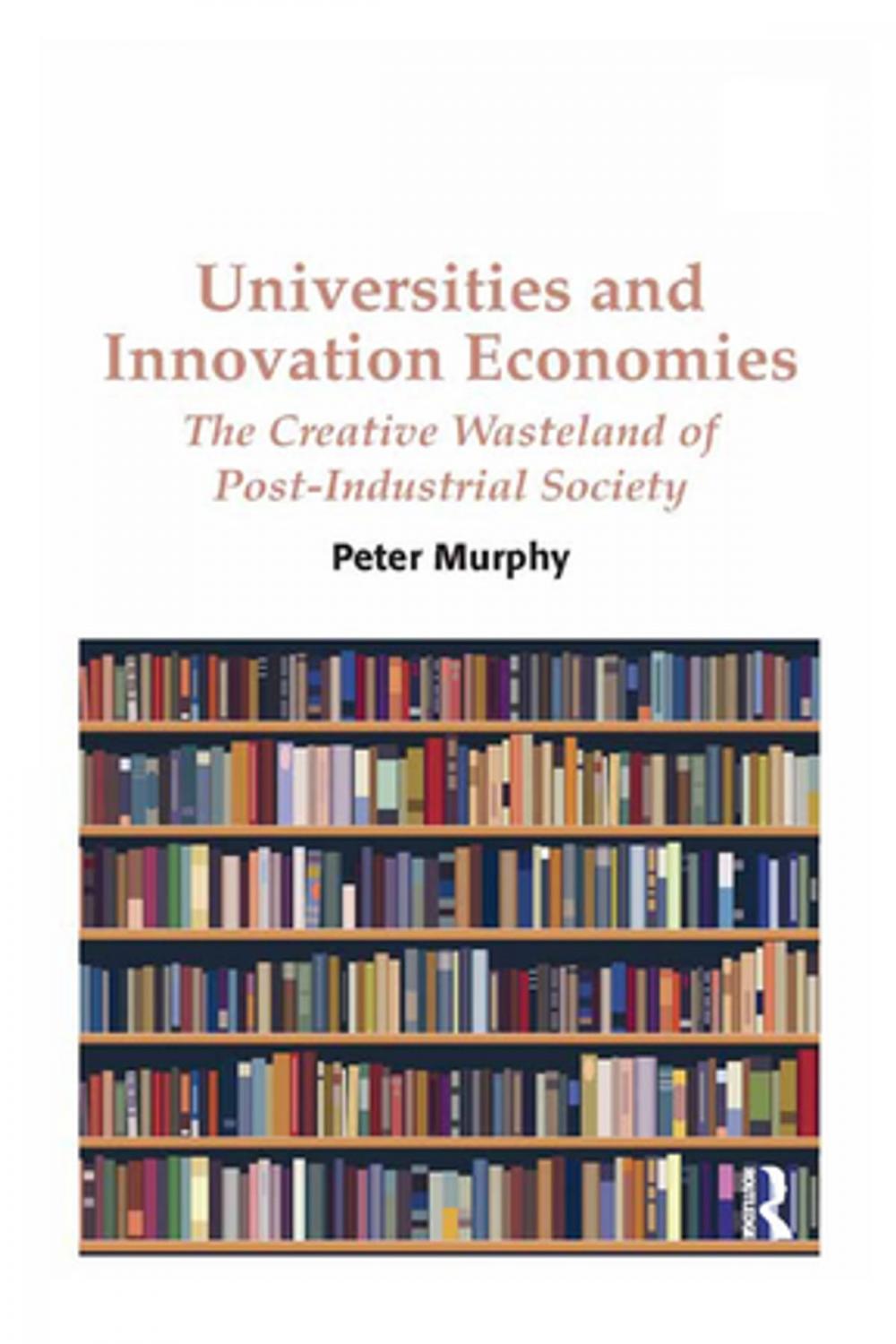 Big bigCover of Universities and Innovation Economies
