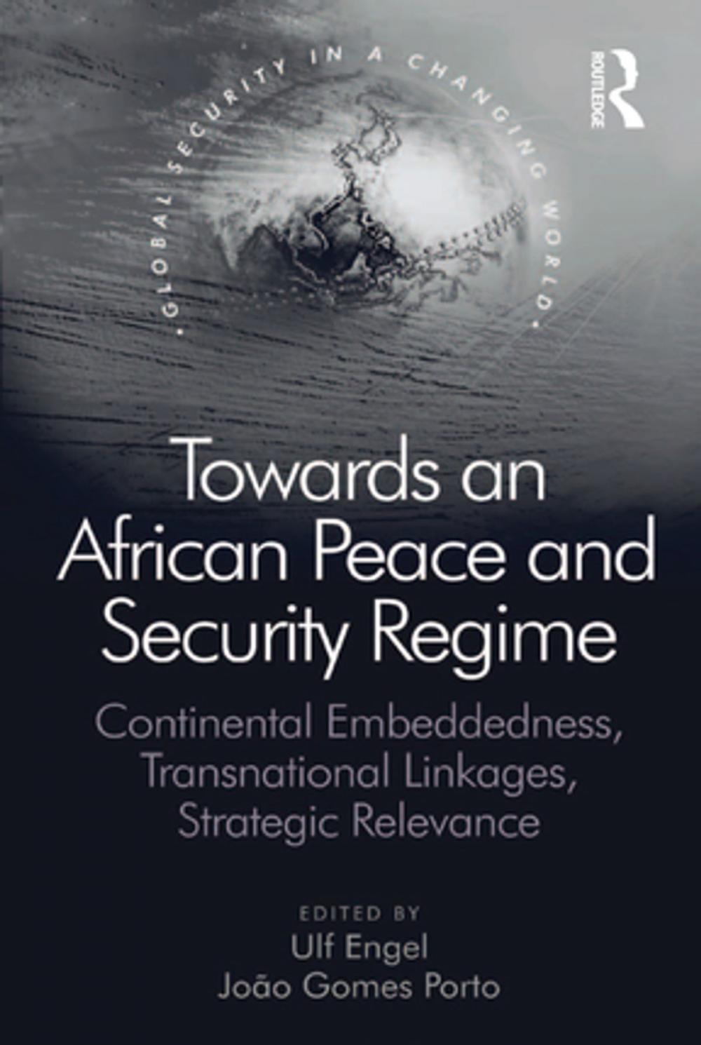 Big bigCover of Towards an African Peace and Security Regime