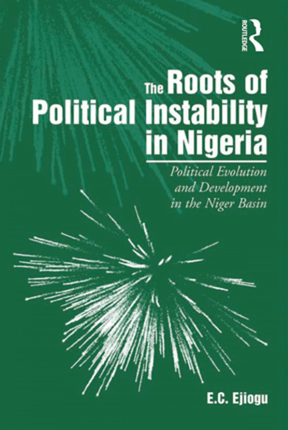 Big bigCover of The Roots of Political Instability in Nigeria