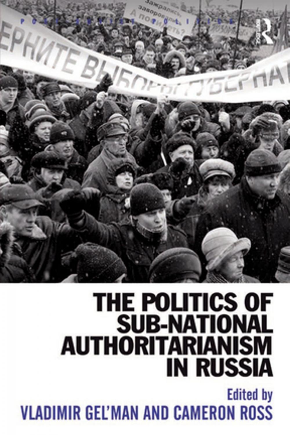 Big bigCover of The Politics of Sub-National Authoritarianism in Russia