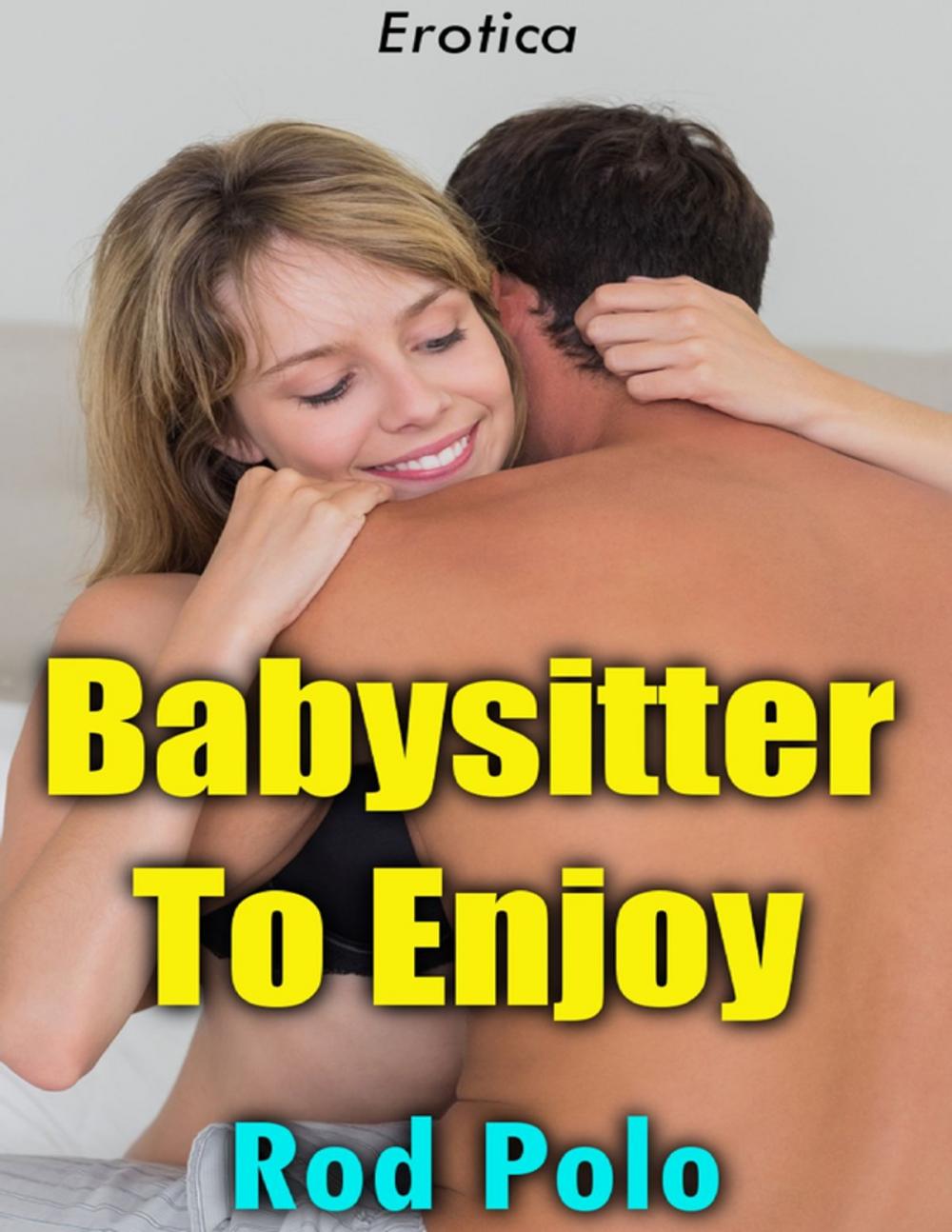 Big bigCover of Babysitter to Enjoy (Erotica)