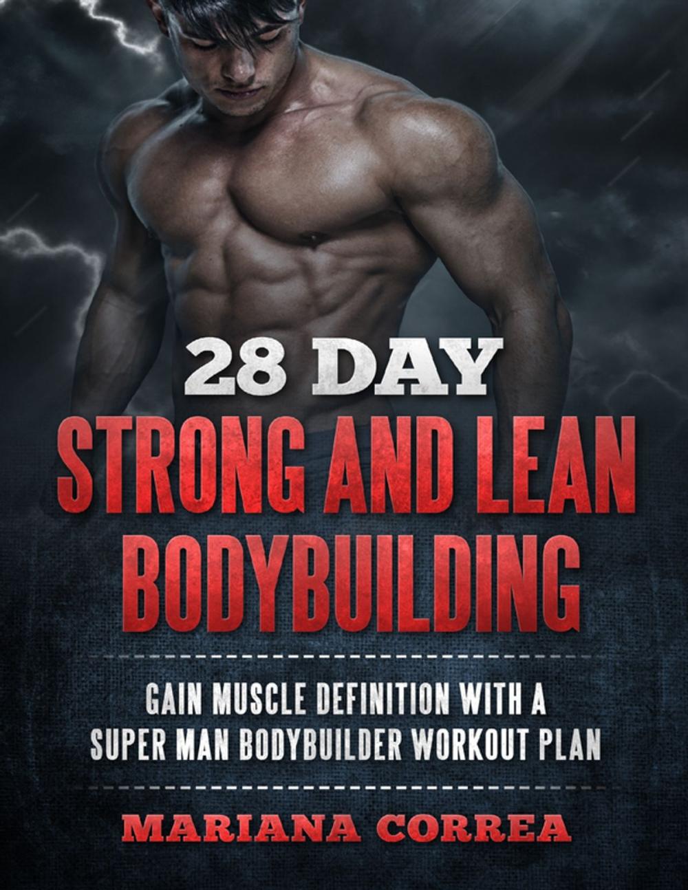 Big bigCover of 28 Day Strong and Lean Bodybuilding