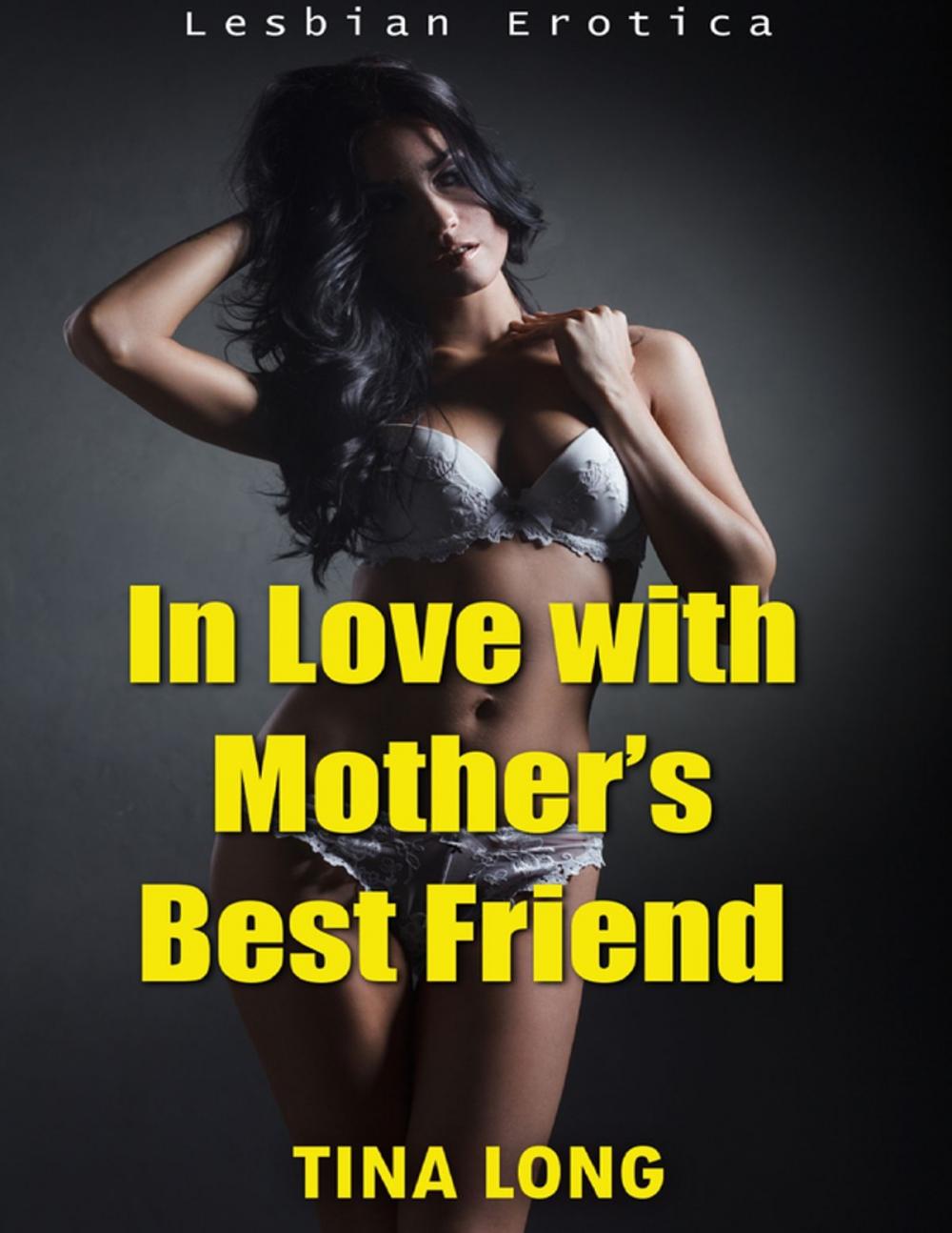Big bigCover of In Love With Mother’s Best Friend (Lesbian Erotica)