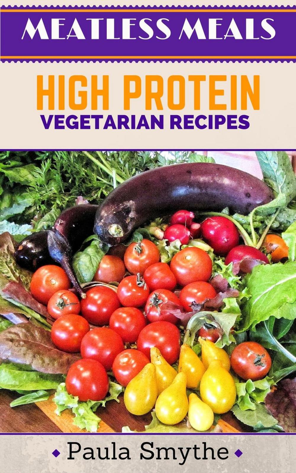 Big bigCover of Vegetarian: High Protein Vegetarian Recipes