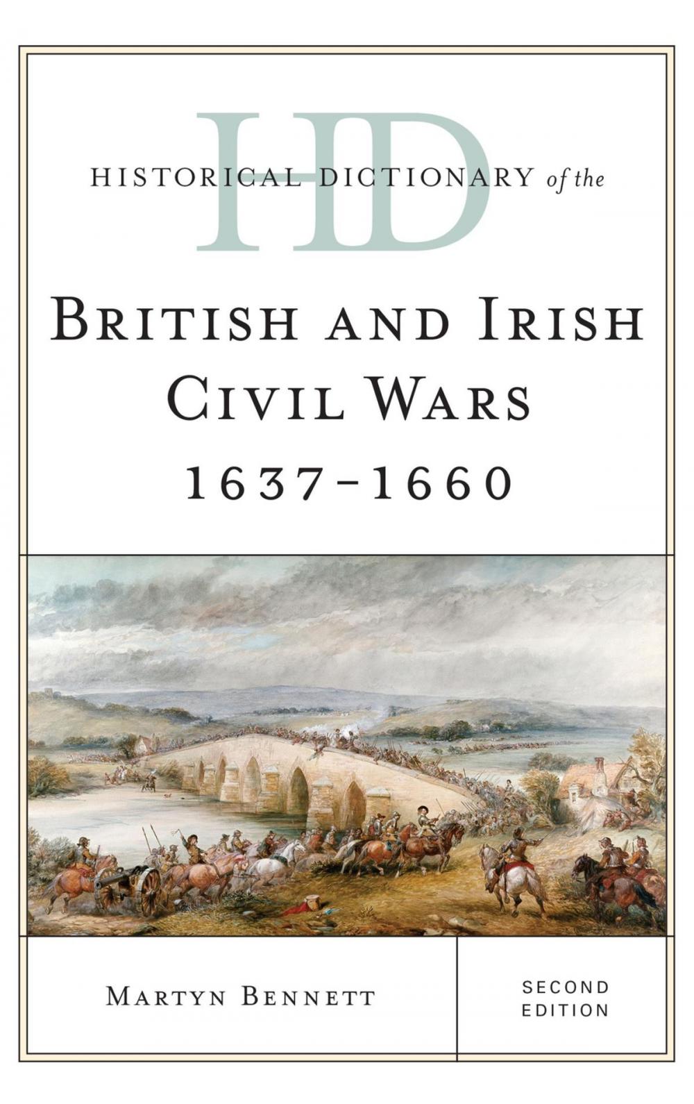 Big bigCover of Historical Dictionary of the British and Irish Civil Wars 1637-1660