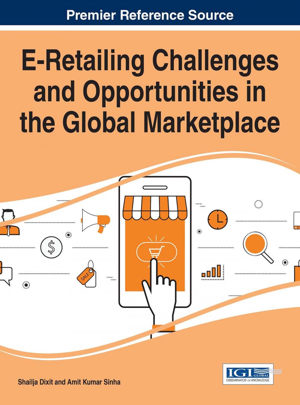 Big bigCover of E-Retailing Challenges and Opportunities in the Global Marketplace