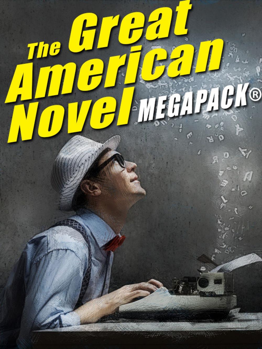 Big bigCover of The Great American Novel MEGAPACK®