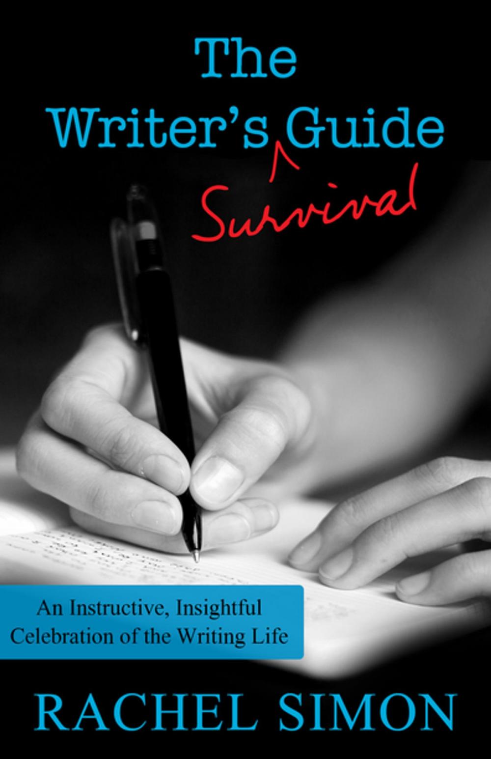 Big bigCover of The Writer's Survival Guide