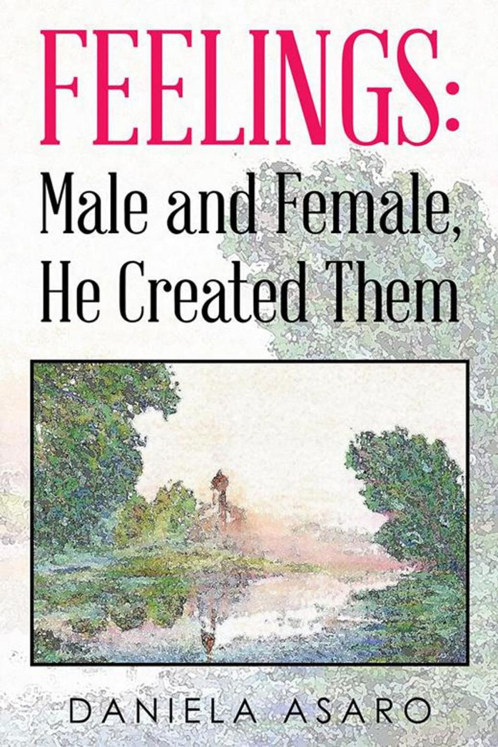 Big bigCover of Feelings: Male and Female, He Created Them