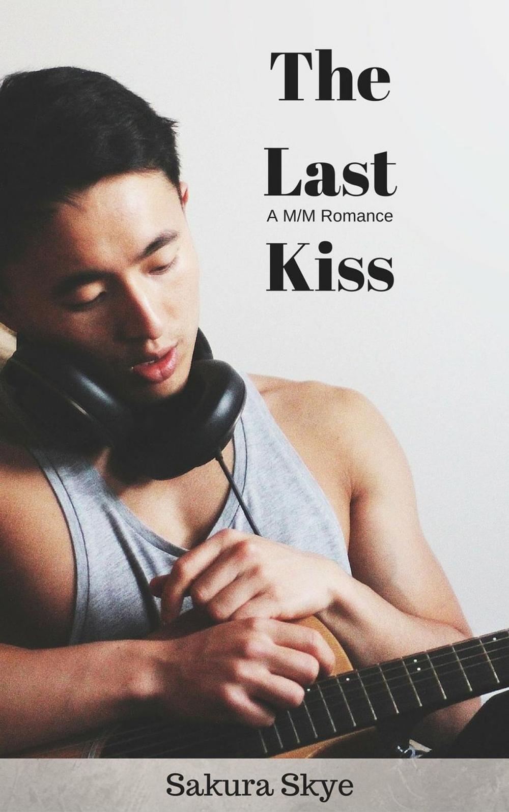 Big bigCover of The Last Kiss: A M/M Romance