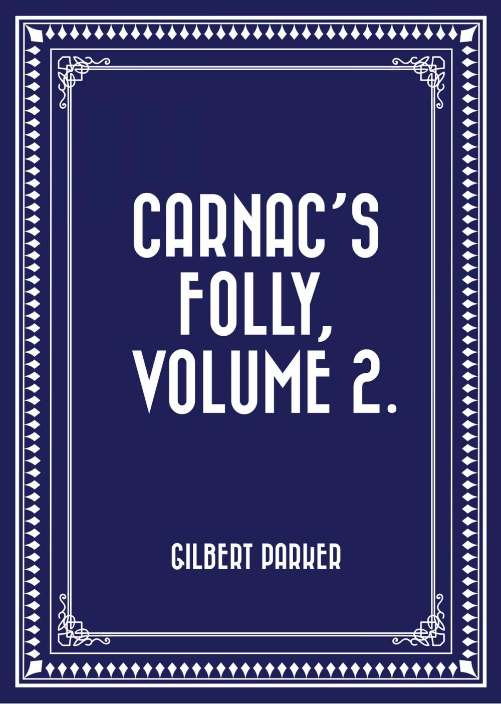 Big bigCover of Carnac's Folly, Volume 2.