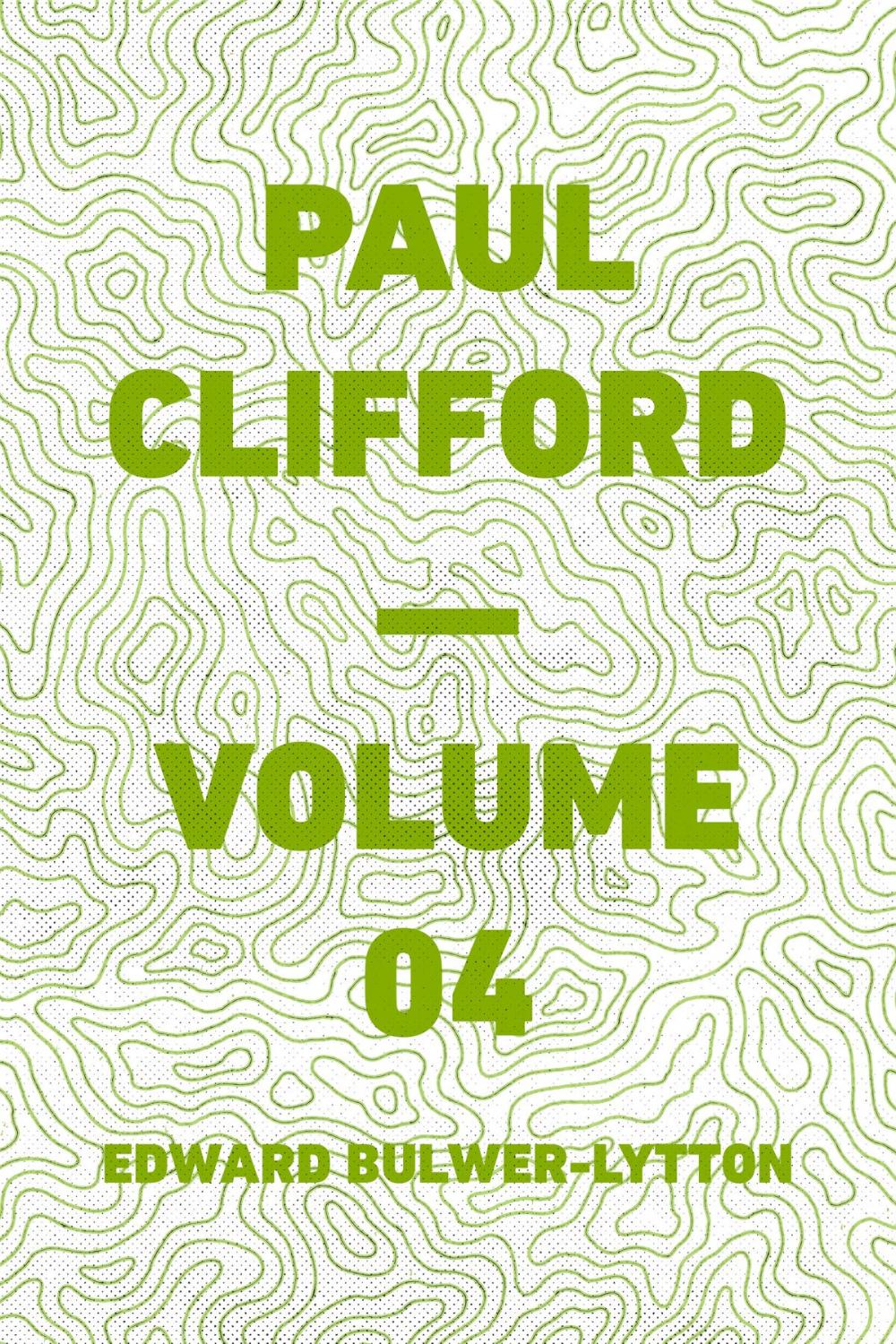 Big bigCover of Paul Clifford — Volume 04