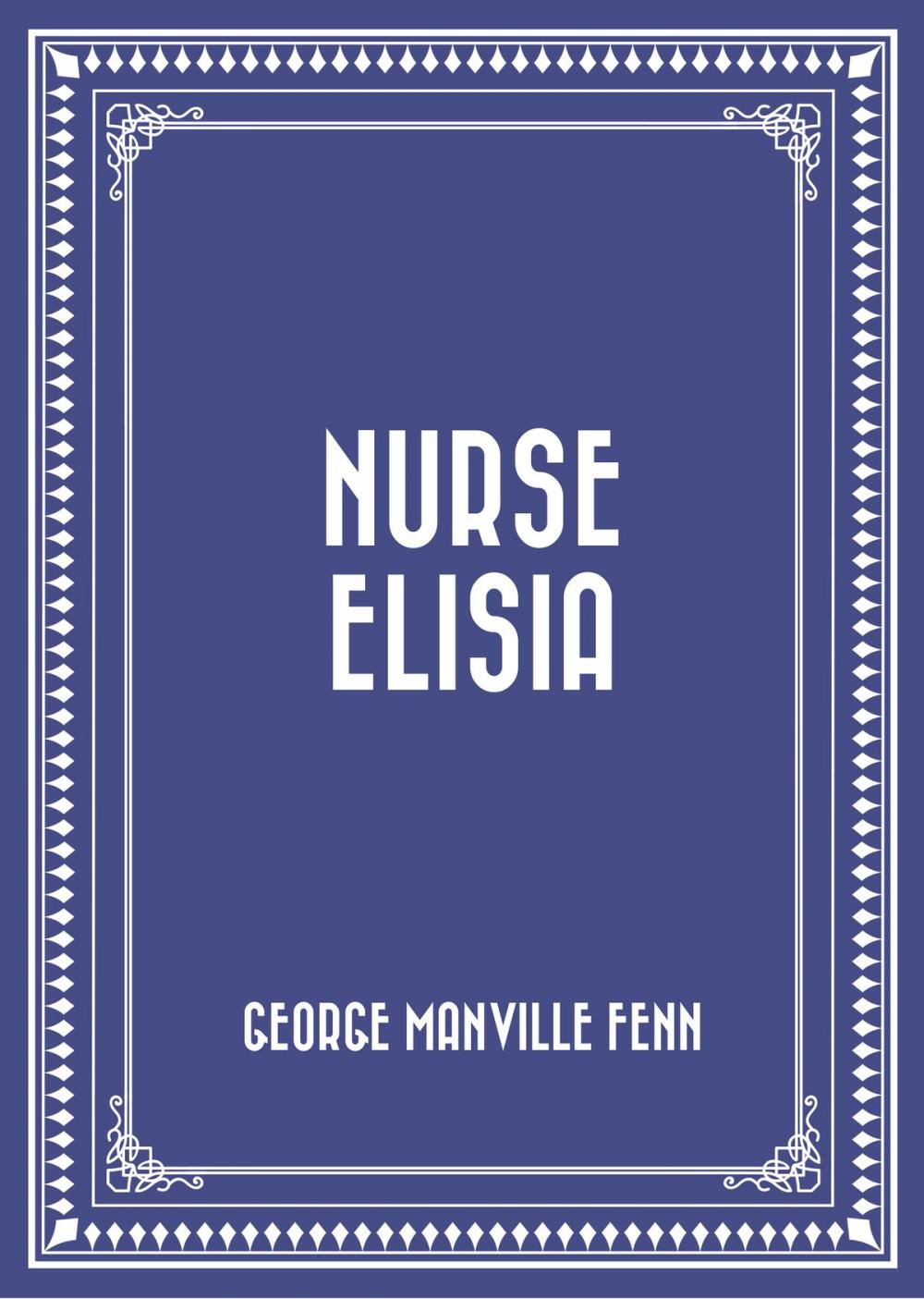 Big bigCover of Nurse Elisia