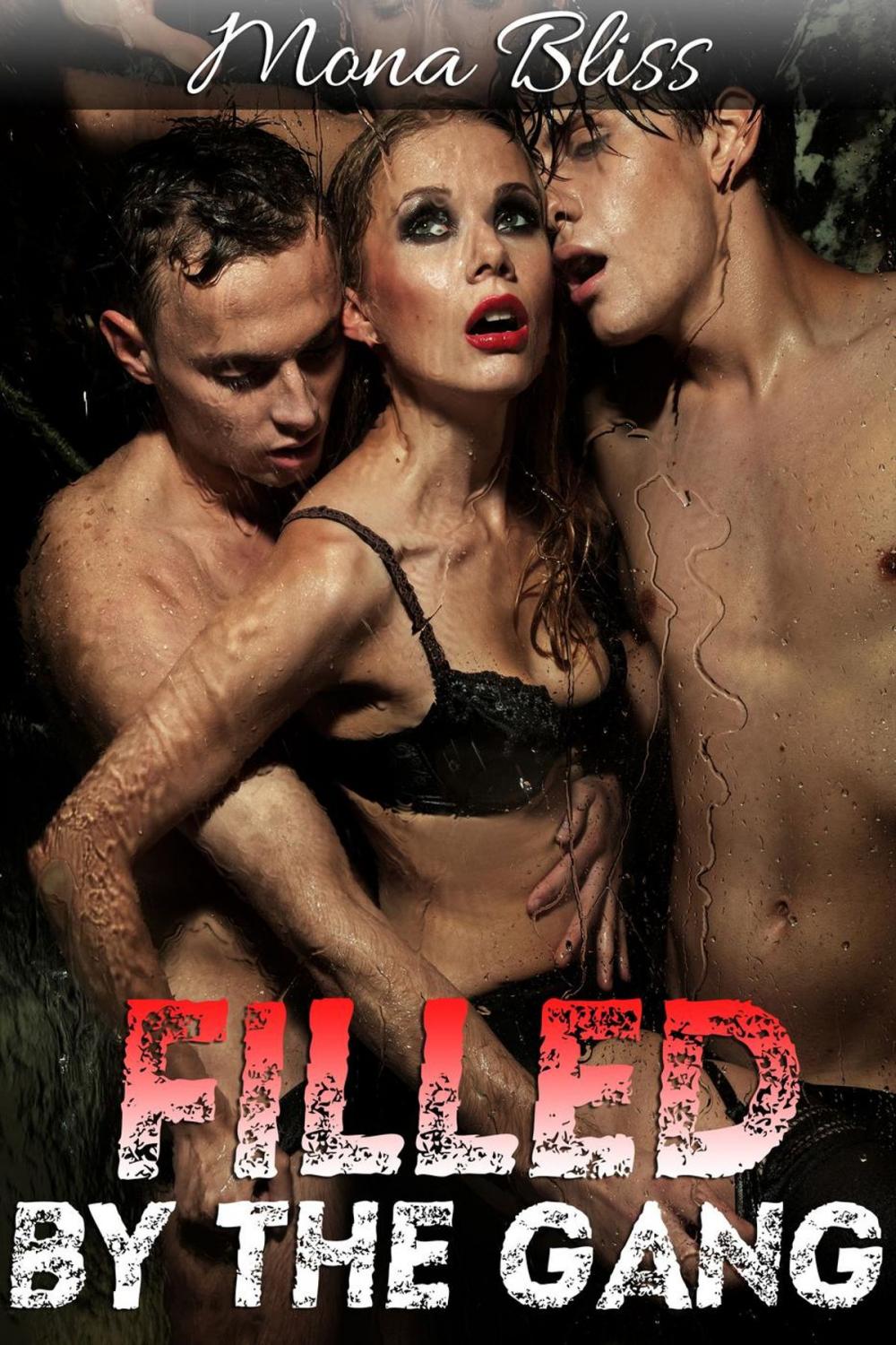 Big bigCover of Filled by the Gang Book 1 - Hot Gangbang Menage Erotica