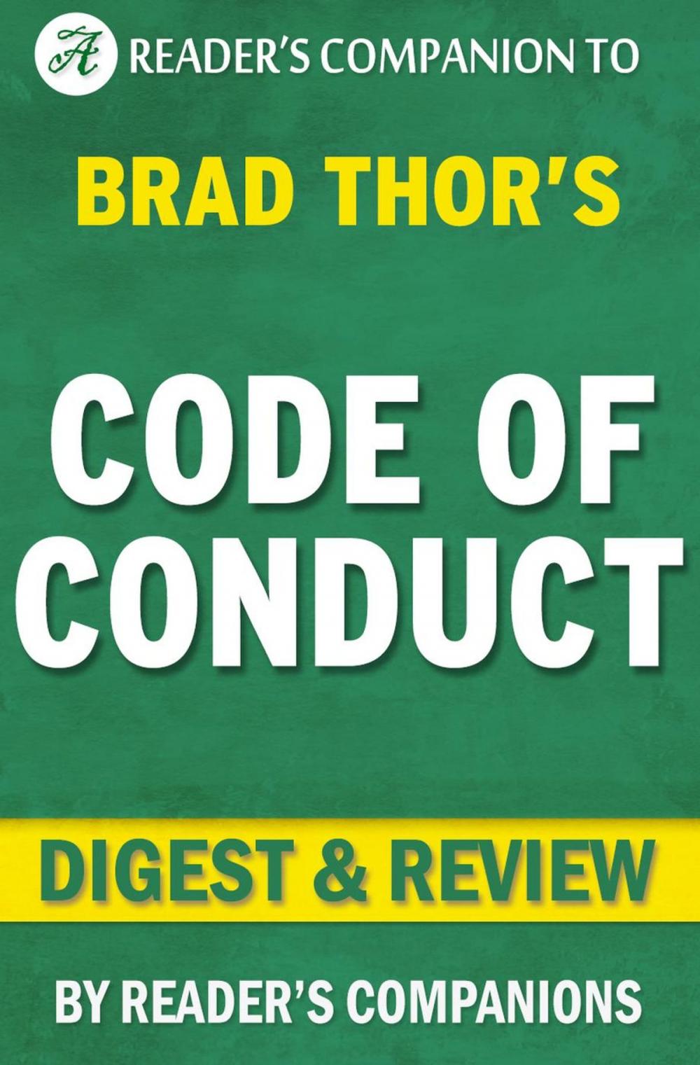 Big bigCover of Code of Conduct: A Thriller (The Scot Harvath Series) By Brad Thor | Digest & Review