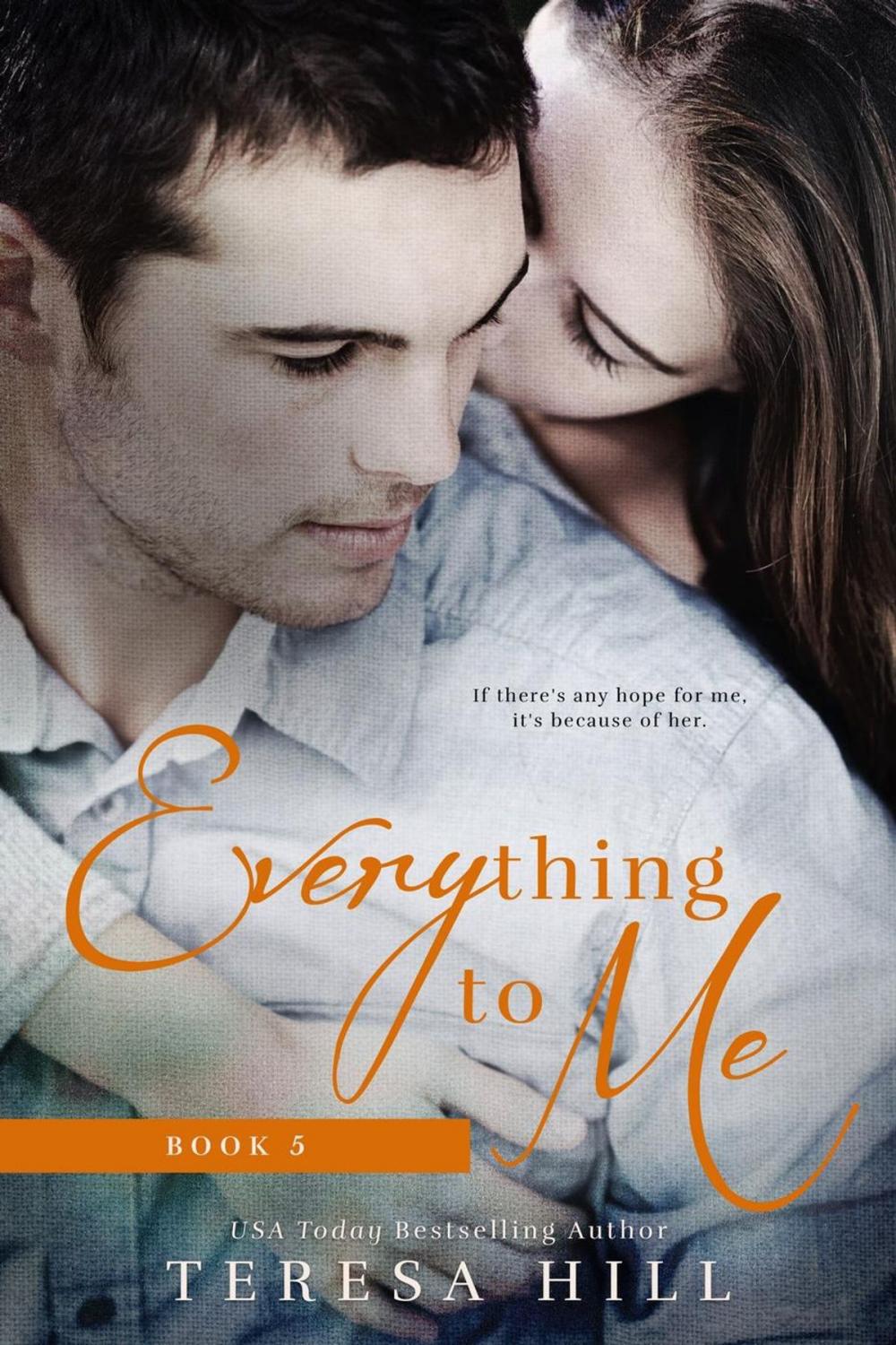 Big bigCover of Everything To Me (Book 5)