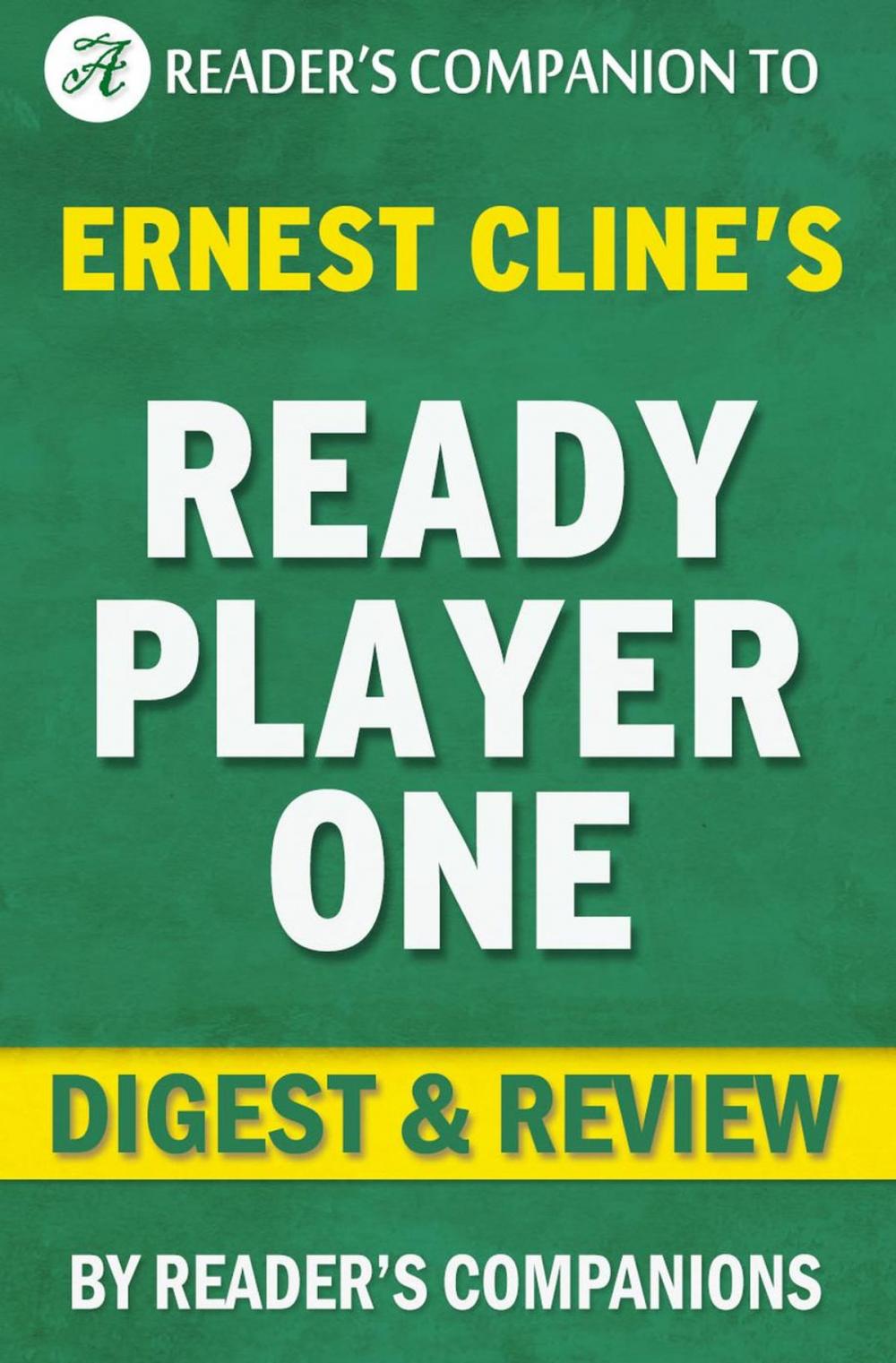 Big bigCover of Ready Player One by Ernest Cline | Digest & Review