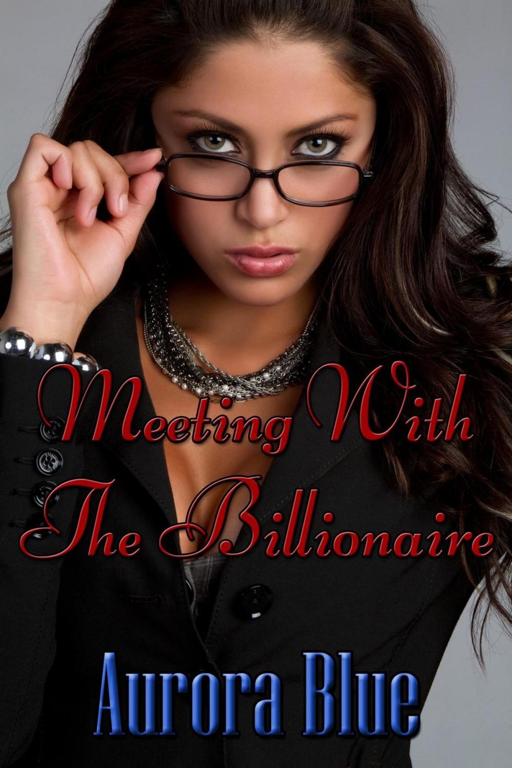 Big bigCover of Meeting With The Billionaire
