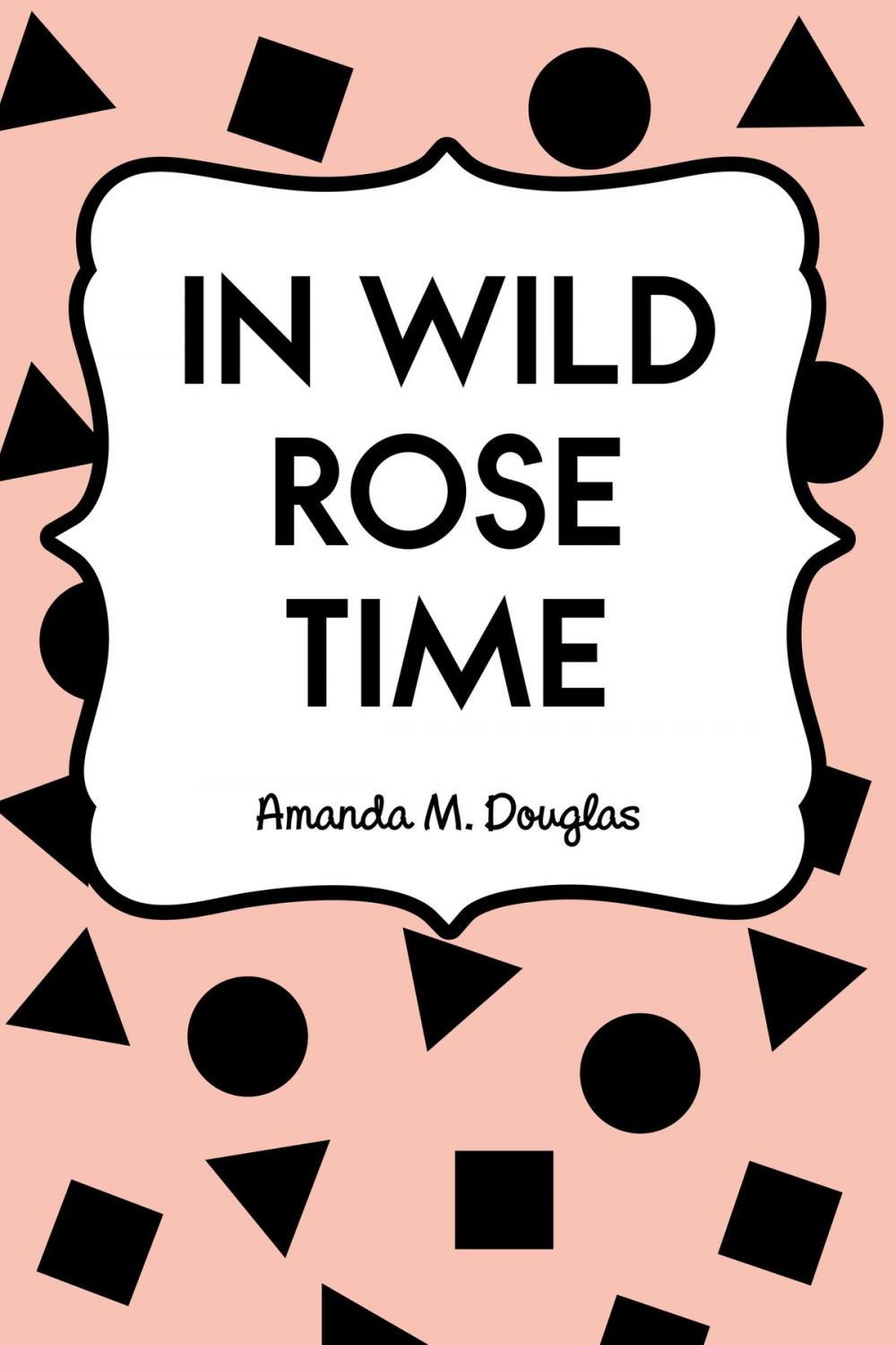 Big bigCover of In Wild Rose Time