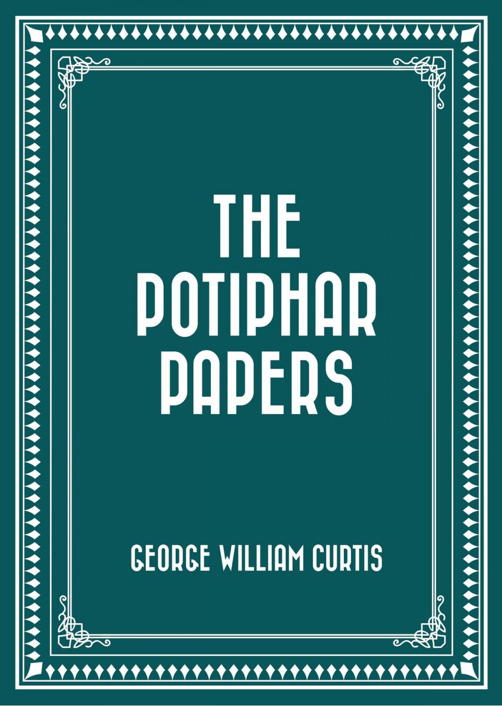 Big bigCover of The Potiphar Papers