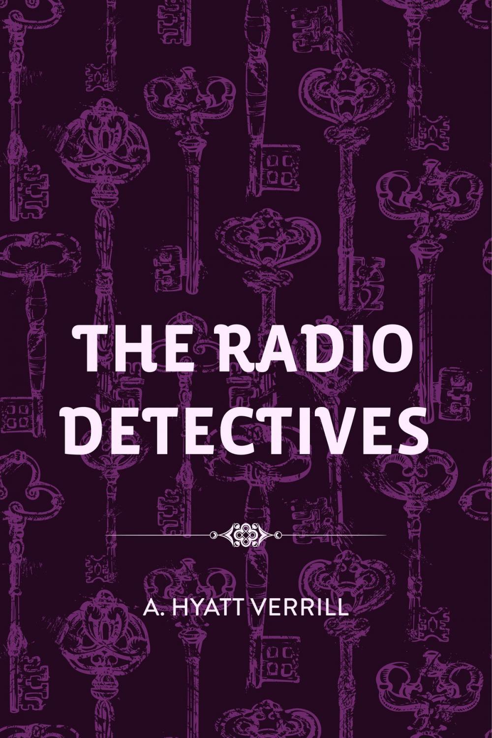 Big bigCover of The Radio Detectives