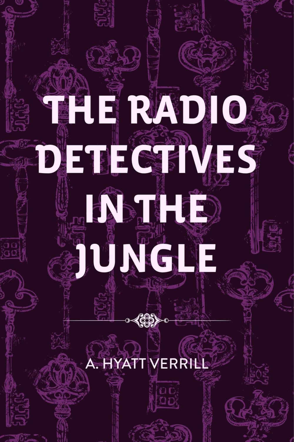 Big bigCover of The Radio Detectives in the Jungle