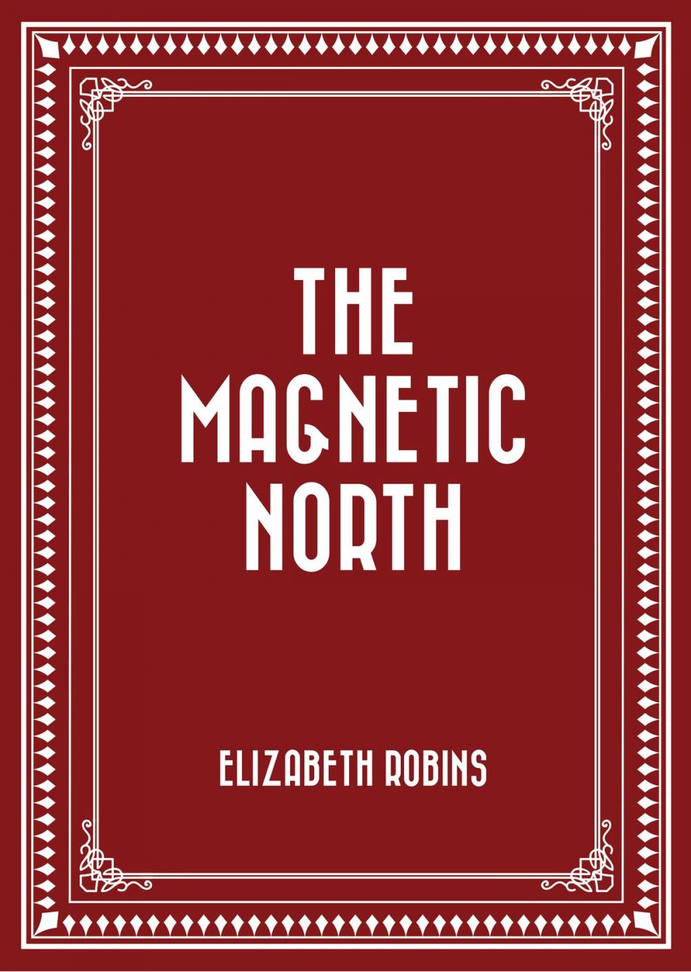 Big bigCover of The Magnetic North