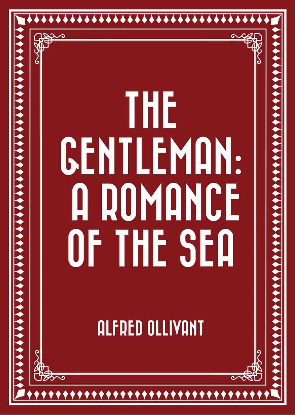 Big bigCover of The Gentleman: A Romance of the Sea
