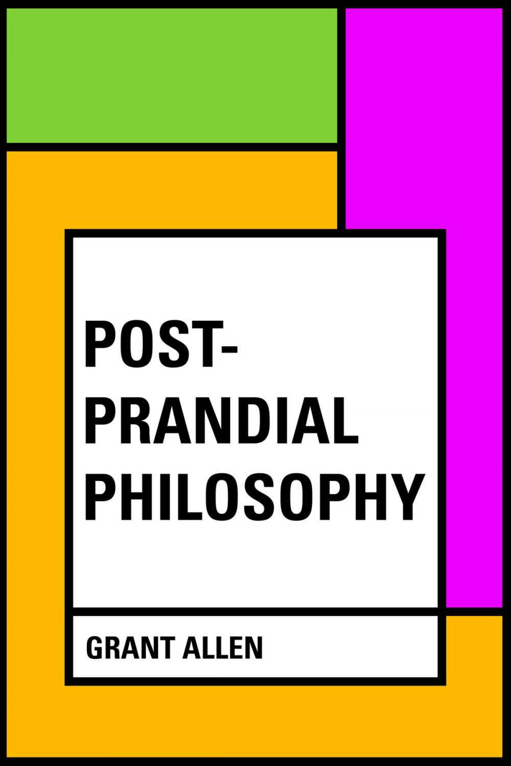 Big bigCover of Post-Prandial Philosophy