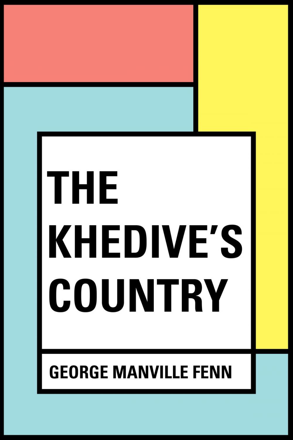 Big bigCover of The Khedive's Country