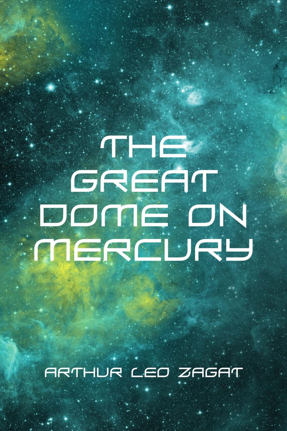 Big bigCover of The Great Dome on Mercury