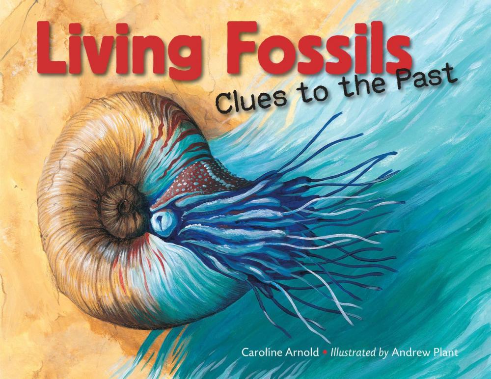 Big bigCover of Living Fossils: Clues to the Past