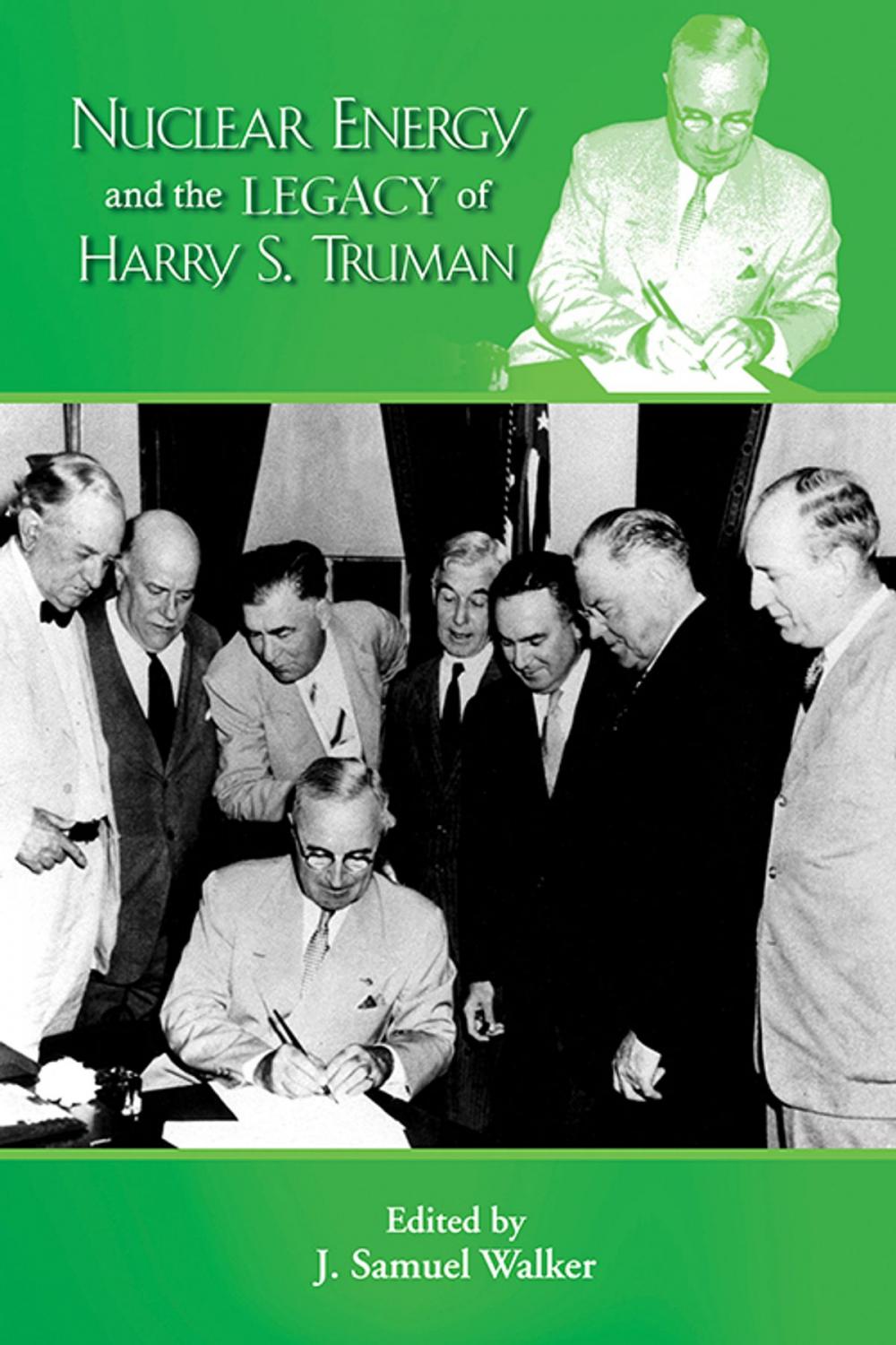 Big bigCover of Nuclear Energy and the Legacy of Harry S. Truman