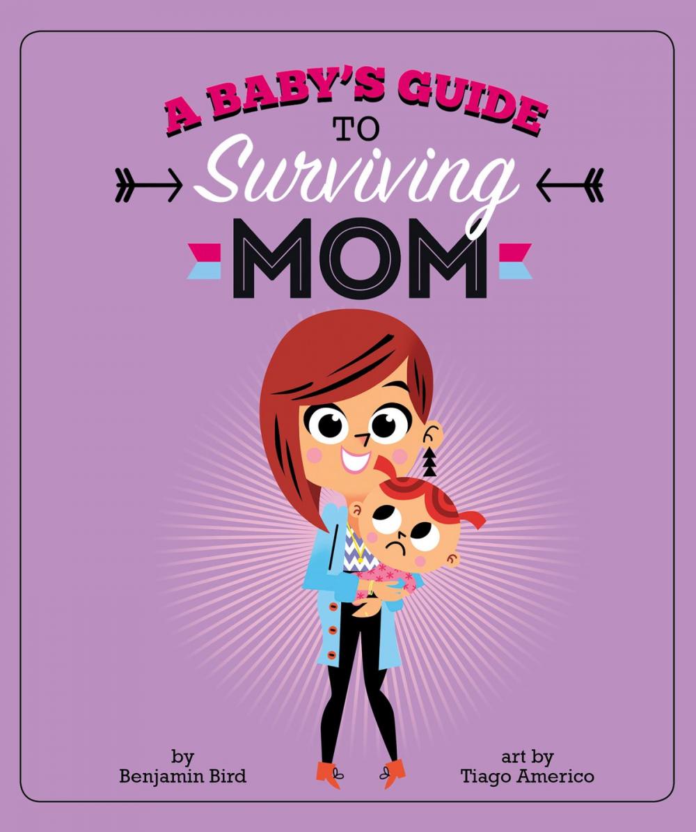 Big bigCover of A Baby's Guide to Surviving Mom
