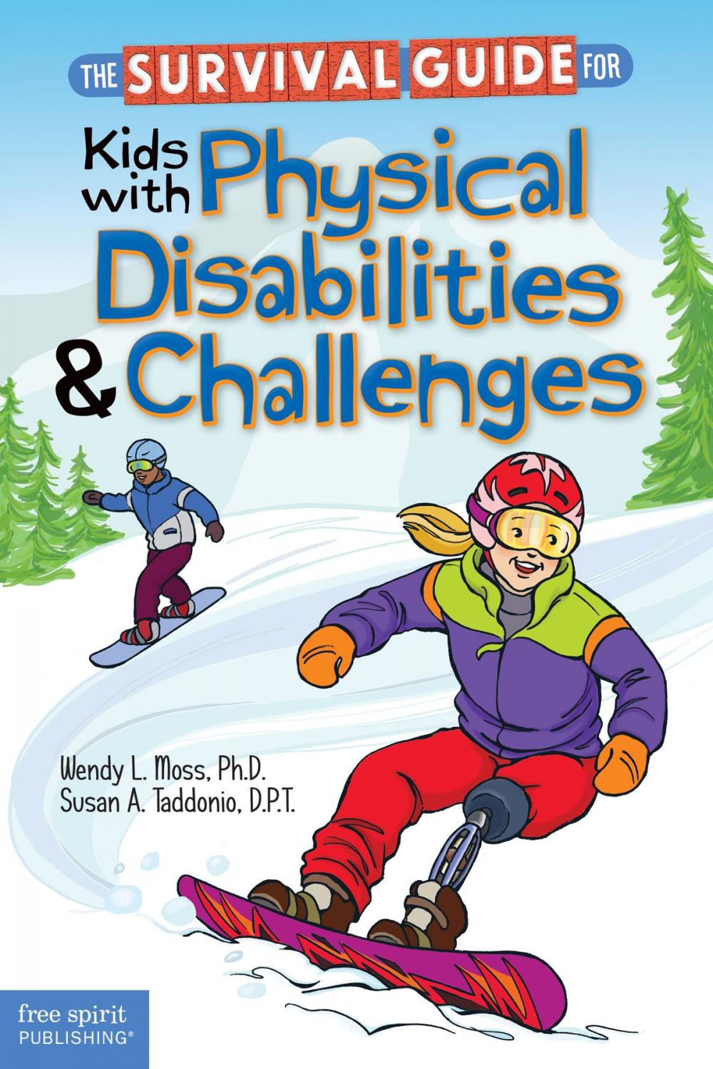 Big bigCover of The Survival Guide for Kids with Physical Disabilities and Challenges