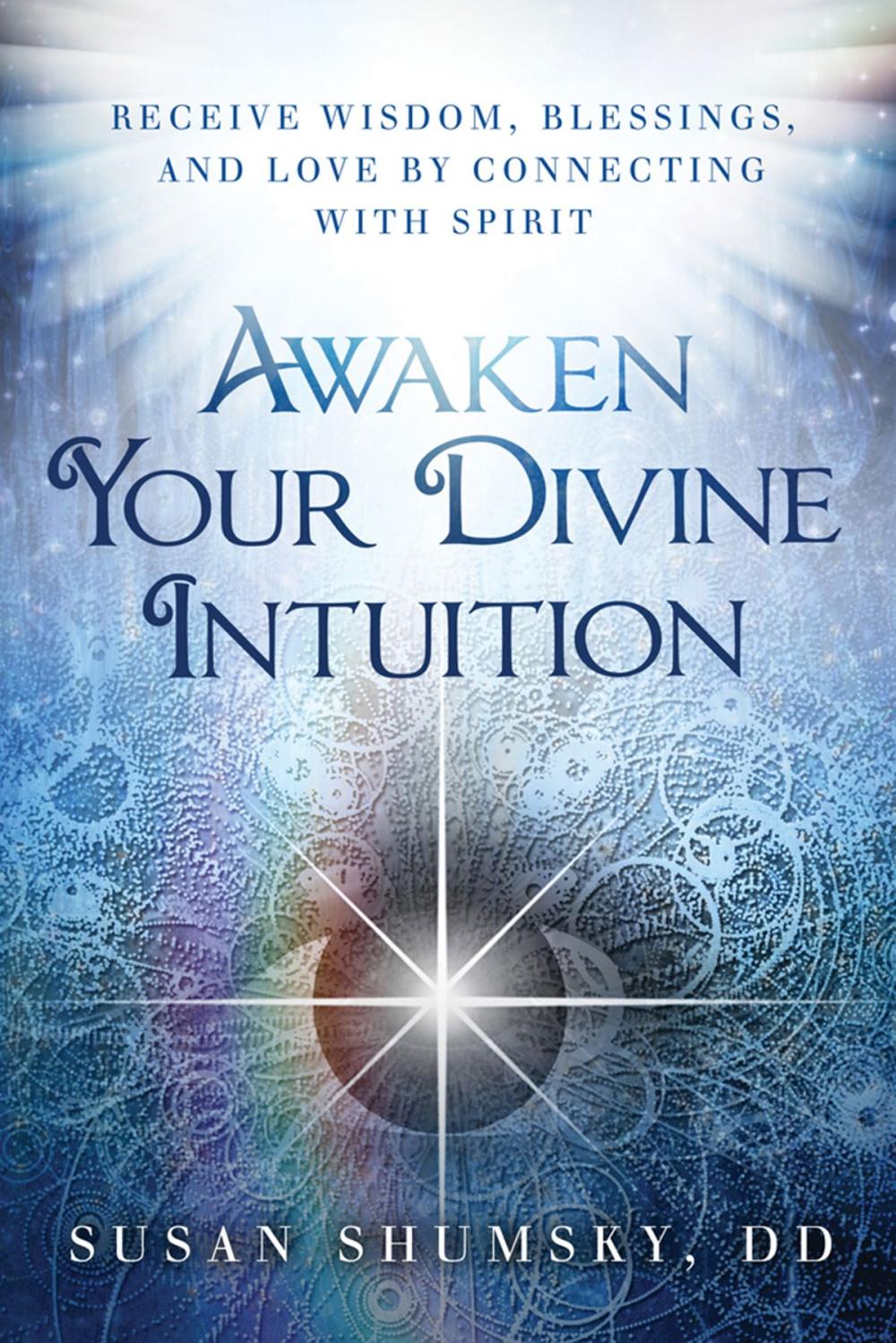 Big bigCover of Awaken Your Divine Intuition