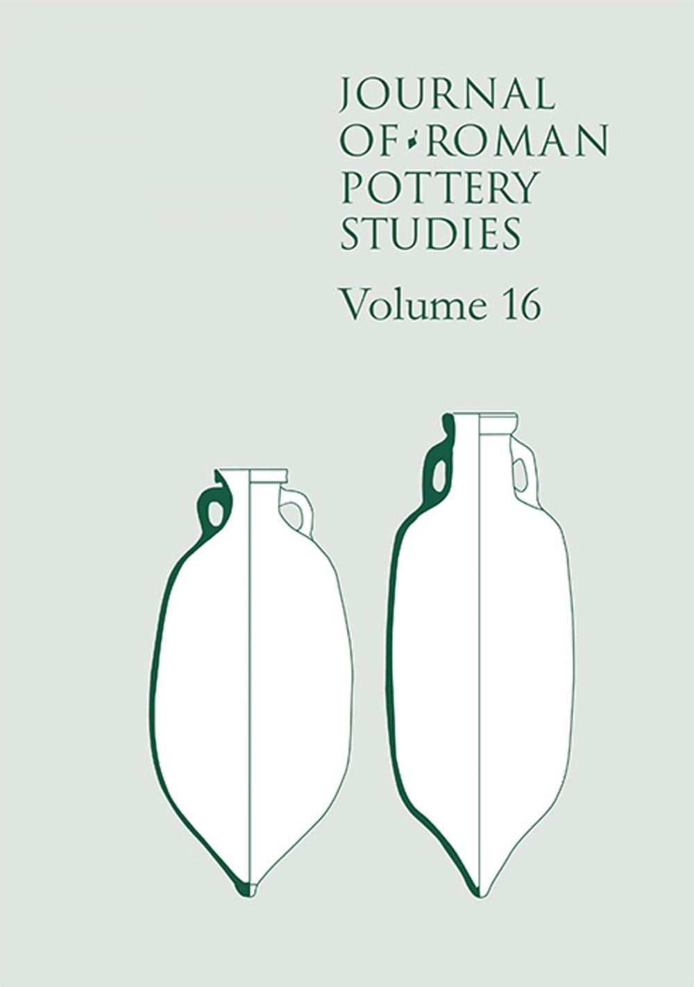 Big bigCover of Journal of Roman Pottery Studies Volume 16