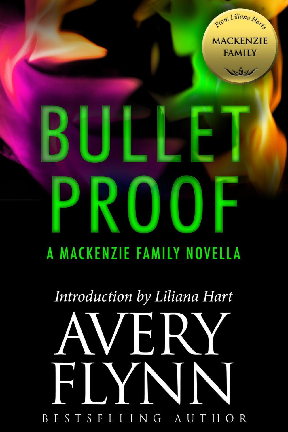 Big bigCover of Bullet Proof: A MacKenzie Family Novella