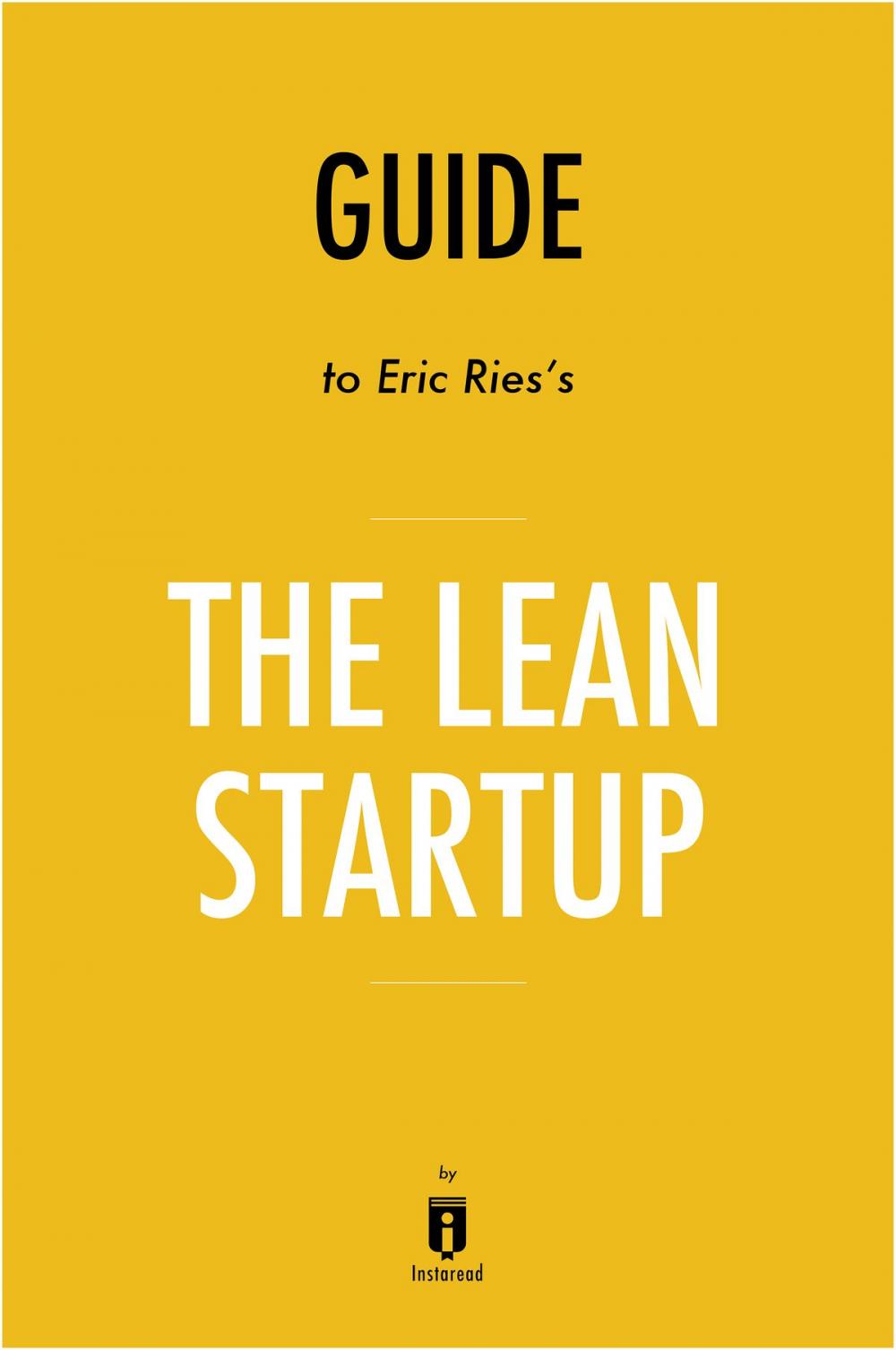 Big bigCover of Guide to Eric Ries’s The Lean Startup by Instaread