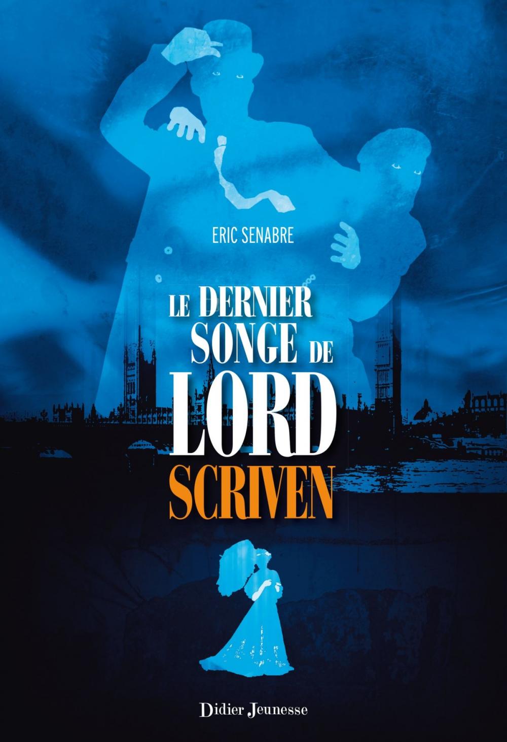 Big bigCover of Le dernier songe de Lord Scriven